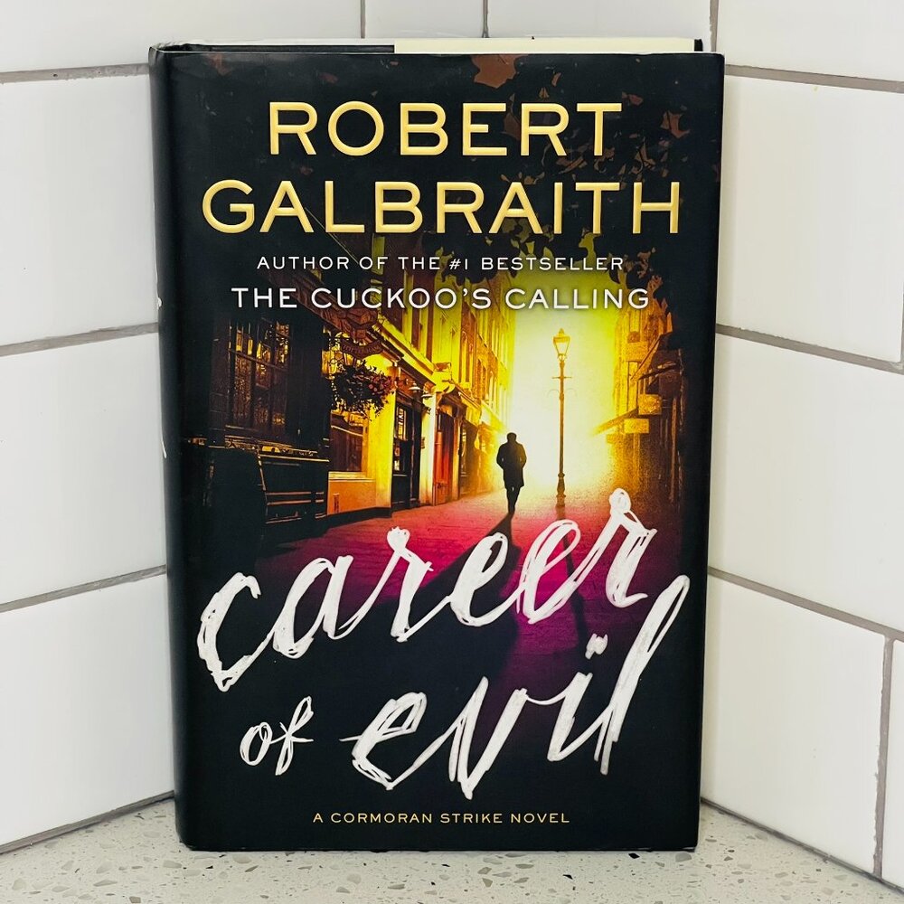 Career of Evil by Robert Galbraith (Hardcover)